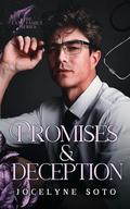 Promises and Deception: A Billionaire Romance by Jocelyne Soto