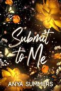 Submit To Me: Anniversary Edition (The Dungeon Fantasy Club Anniversary #7) by Anya Summers