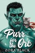 Purr For The Orc by Zora Black