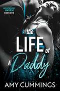 The Life of a Daddy (Hollywood Haven #1) by Amy Cummings