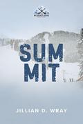 Summit (Ricochet Ridge #4) by Jillian D. Wray