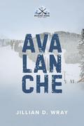 Avalanche  (Ricochet Ridge #3) by Jillian D. Wray