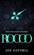 Rocco: An MM Mafia Romance by Joe Satoria