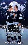 Full Moon Faceoff: Wolves of Burlington by Max Walker