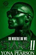 So Where Do We Stand 2?: An Unhinged Love Story: Finale by Yona