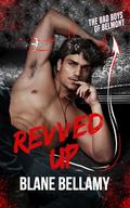 Revved Up by Blane Bellamy