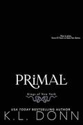 Primal (Kings of the Underworld #6) by K.L. Donn