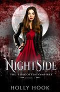 NightSide (The Forgotten Vampires #1) by Holly Hook