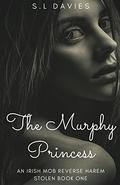 The Murphy Princess (Stolen #1) by S.L. Davies