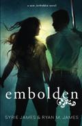Embolden (Forbidden #2) by Syrie James