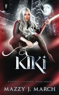 Kiki by Mazzy J. March