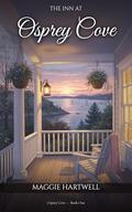 The Inn at Osprey Cove by Maggie Hartwell