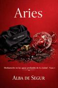 Aries (Midnight in the City’s Deep Waters #1) by Alba de Segur