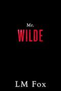 Mr. Wilde  by L.M. Fox