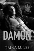 Damon: A Dark College Romance (Graveyard Kings #6) by Trina M. Lee