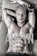 Auryn (Graveyard Kings #5) by Trina M. Lee