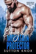 Bought by the Mountain Protector by Sutton Knox