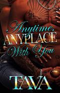 Anytime, Anyplace with You (The Grand Penz Mixtape #4) by Tava