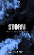 Storm: A Paradox Bonus Short Story by Shae Sanders