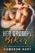 Her Grumpy Biker: A Grumpy/Sunshine MC Romance by Cameron Hart