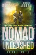 Nomad Unleashed by Craig Martelle, Michael Anderle