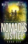 Nomad's Justice (Kurtherian Gambit: Terry Henry Walton Chronicles #6) by Craig Martelle