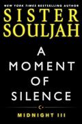 A Moment of Silence (Midnight #3) by Sister Souljah