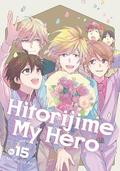 Hitorijime My Hero 15 (ひとりじめマイヒーロー [Hitorijime My Hero] #15) by Memeco Arii