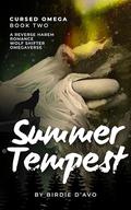 Summer Tempest: A reverse harem wolf-shifter omegaverse (Cursed Omega #2) by Birdie D'Avo
