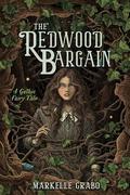 The Redwood Bargain by Markelle Grabo