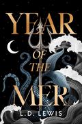 Year of the Mer by L.D. Lewis