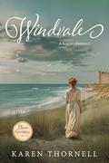 Windvale: Regency Love Stories Book 5 by Karen Thornell