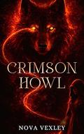 Crimson Howl: Forbidden Love Cursed Heroine Dark Paranormal Romance by Nova Vexley