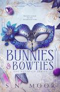 Bunnies and Bowties by S.N. Moor