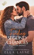 Finding Second Chances in Jupiter Springs: A Small Town Forced Proximity Romance by Ella Layne