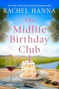 The Midlife Birthday Club by Rachel Hanna