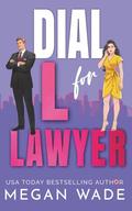Dial L for Lawyer by Megan Wade