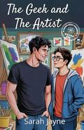 The Geek and the Artist by Sarah Jayne