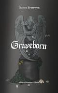 Graveborn by Nancy Everwyn