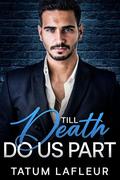 Till Death Do Us Part by Tatum LaFleur