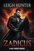 Zadicus: A Dark Vampire Romance by Leigh Hunter