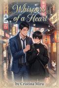 Whispers of a Heart by Cristina Miru