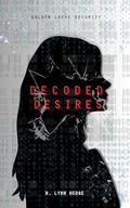 Decoded Desires: Golden Locke Security Book 2 by B. Lynn Hedge