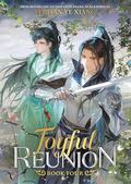 Joyful Reunion (Novel) Vol. 4 (Joyful Reunion (Novel) #4) by Fei Tian Ye Xiang