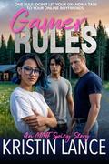 Gamer Rules (Rules for Throuples #6) by Kristin Lance