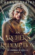 An Archer's Redemption by Casey Morales