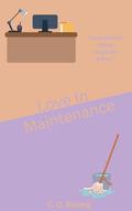 Love In Maintenance by C.D. Waring