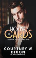 House of Cards (Not in the Cards #1) by Courtney W. Dixon