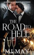 The Road to Hell by M.J. May