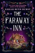 The Faraway Inn by Sarah Beth Durst